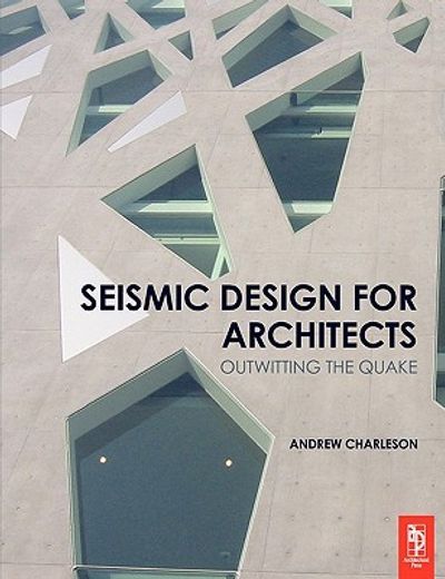 seismic design for architects,outwitting the quake