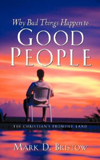 why bad things happen to good people,(the christian´s promised land)- a 2 peter 1:5 study