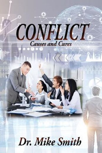 Conflict: Causes and Cures (in English)