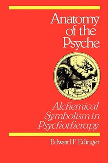 anatomy of the psyche,alchemical symbolism in psychotherapy (in English)