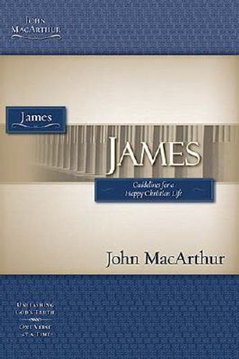 james,guidlines for a happy christian life