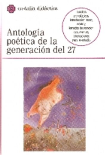 Antología poética de la generación del 27                                       . (CASTALIA DIDACTICA<C.D>)