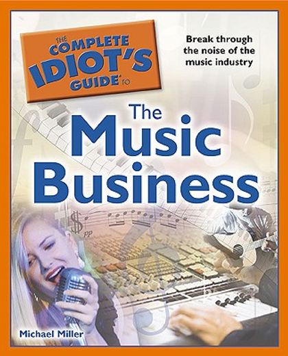 the complete idiot´s guide to the music business