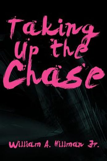 taking up the chase (en Inglés)