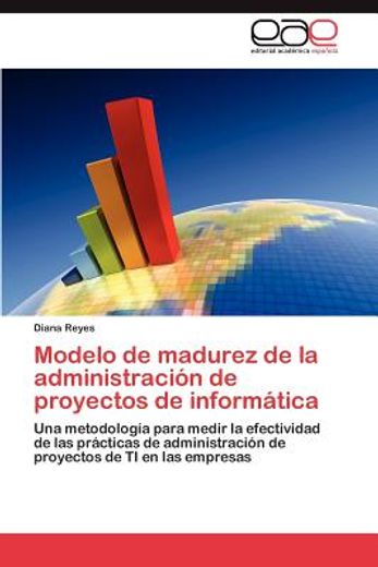modelo de madurez de la administraci n de proyectos de inform tica (in Spanish)