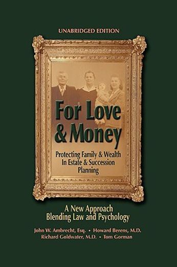 for love & money: protecting family & wealth in estate & succession planning