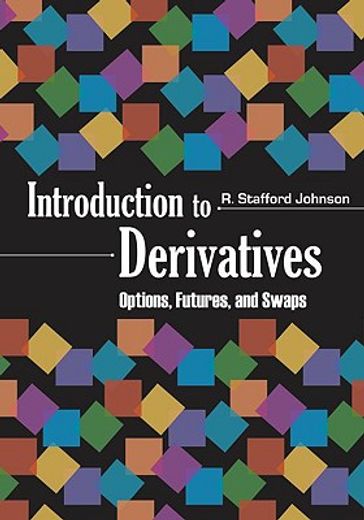 introduction to derivatives,options, futures, and swaps