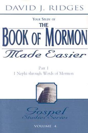 the book of mormon made easier,1 nephi through words of mormon