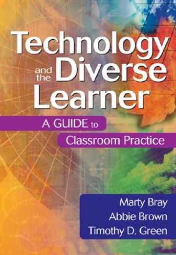 technology and the diverse learner,a guide to classroom practice