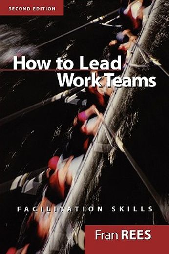 how to lead work teams,facilitation skills