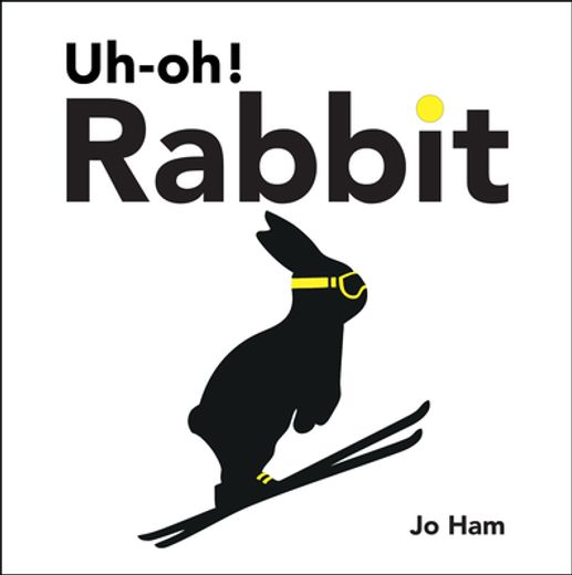 Uh-Oh! Rabbit (jo Ham's Rabbit) (en Inglés)