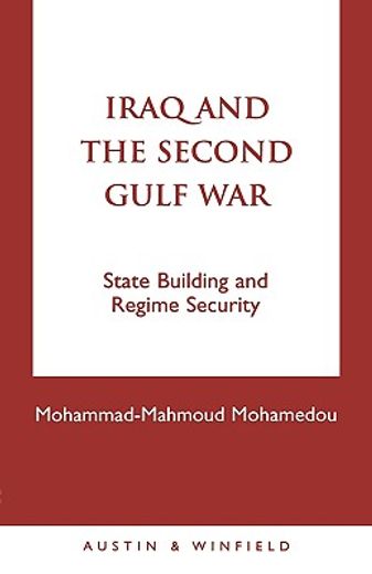 iraq and the second gulf war,state building and regime security