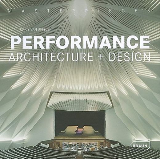 Masterpieces: Performance Architecture + Design (en Inglés)