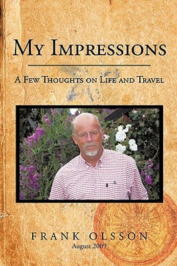 my impressions,a few thoughts on life and travel