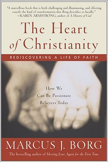 the heart of christianity,rediscovering a life of faith