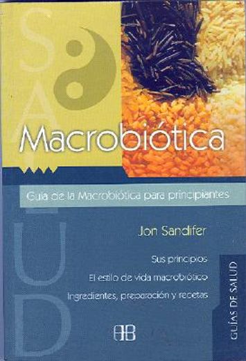 macrobiotica guia de la macrobiotica (in Spanish)