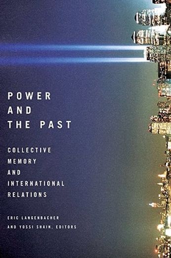 power and the past,collective memory and international relations