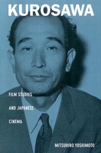 kurosawa,film studies and japanese cinema