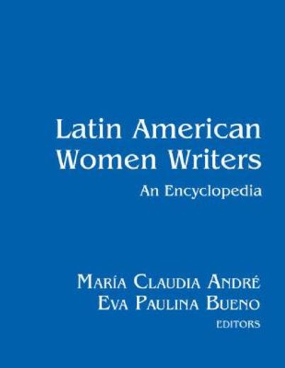 latin american women writers,an encyclopedia