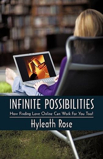 infinite possibilities,how finding love online can work for you too!