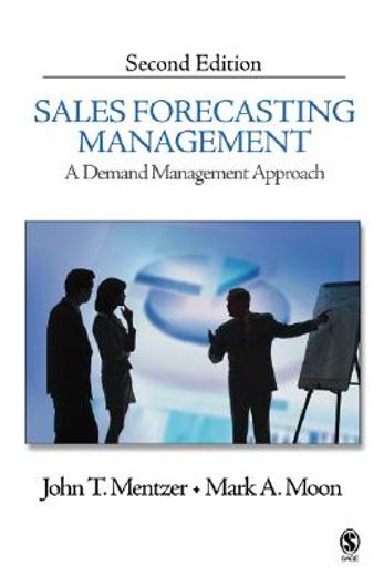 sales forecasting management,a demand management approach