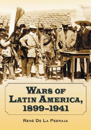 wars of latin america, 1899-1941