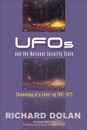 Ufos and the National Security State: Chronology of a Cover-Up 1941-1973 