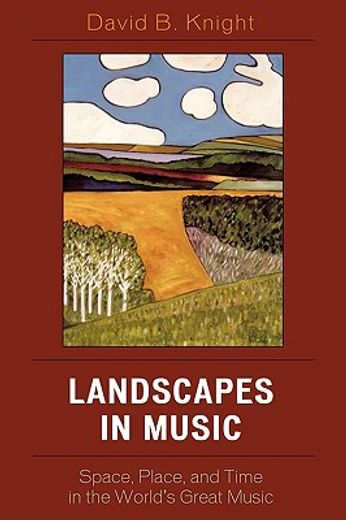 landscapes in music,space, place, and time in the world´s great music