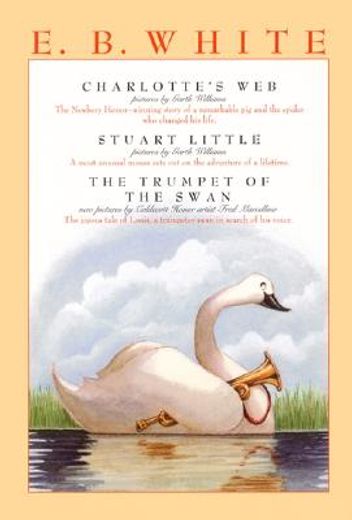 charlotte´s web, stuart little, & the trumpet of the swan (in English)