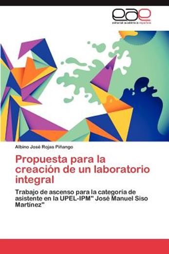 propuesta para la creaci n de un laboratorio integral (in Spanish)