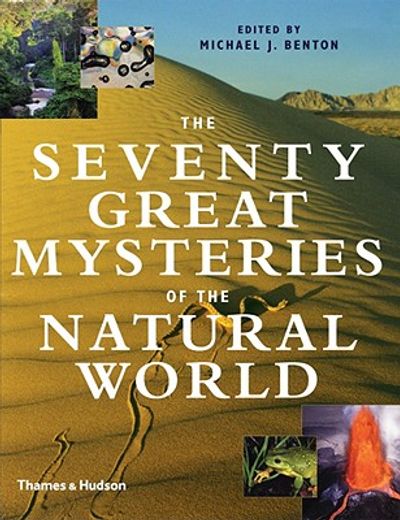 the seventy great mysteries of the natural world