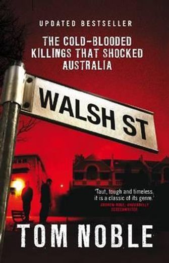walsh street,the cold-blooded killings that shocked australia