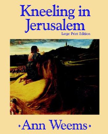 kneeling in jerusalem (en Inglés)