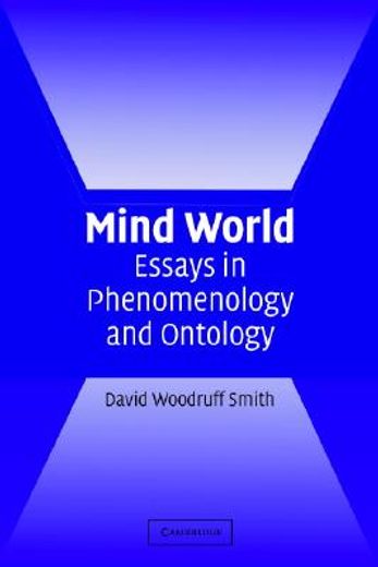 mind world,essays in phenomenology and ontology