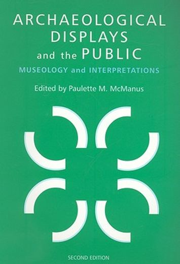 archaeological displays and the public,museology and interpretation
