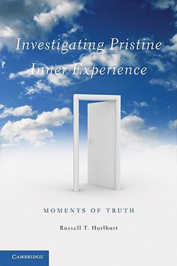 investigating pristine inner experience,moments of truth