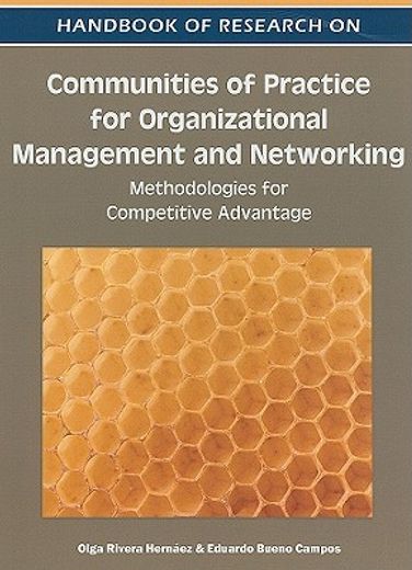 handbook of research on communities of practice for organizational management and networking,methodologies for competitive advantage