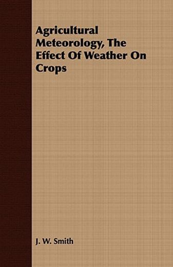 agricultural meteorology, the effect of