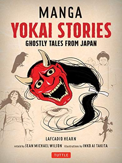 Manga Yokai Stories: Ghostly Tales From Japan (Seven Manga Ghost Stories) (in English)