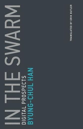 In the Swarm: Digital Prospects (Untimely Meditations) (en Inglés)