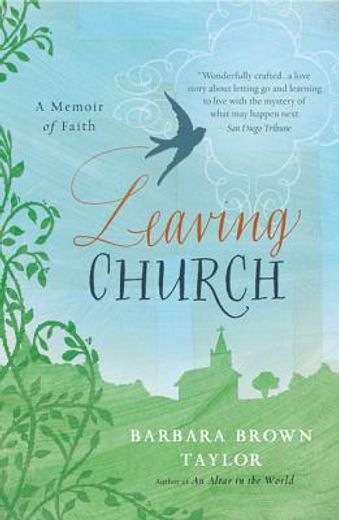 leaving church,a memoir of faith (en Inglés)