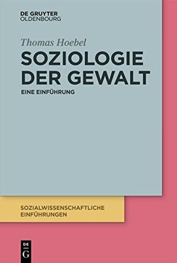 Emotions- und Affektsoziologie: Eine Einführung (Sozialwissenschaftliche Einführungen, 6) (German Edition) (in German)