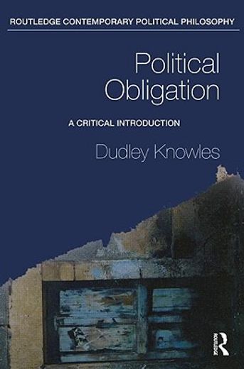 political obligation,a critical introduction