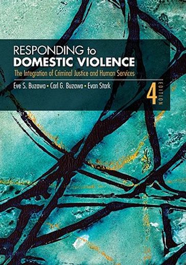 responding to domestic violence,the integration of criminal justice and human services