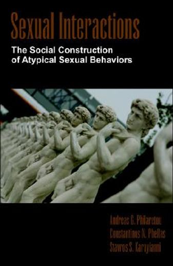 sexual interactions,the social construction of atypical sexual behaviors
