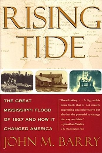 rising tide,the great mississippi flood of 1927 and how it changed america (in English)