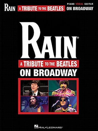 rain,a tribute to the beatles on broadway