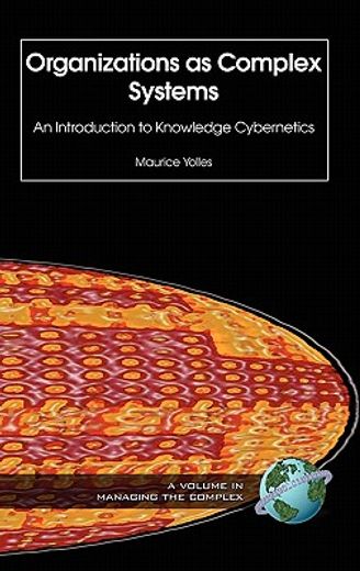 organizations as complex systems,an introduction to knowledge cybernetics
