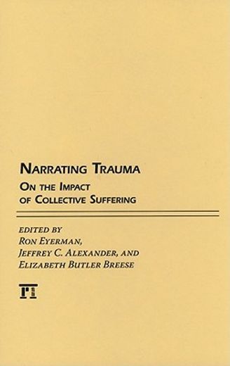 narrating trauma,on the impact of collective suffering