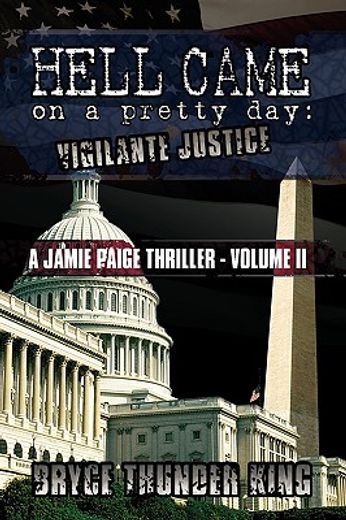 hell came on a pretty day: vigilante justice